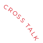 CROSS TALK